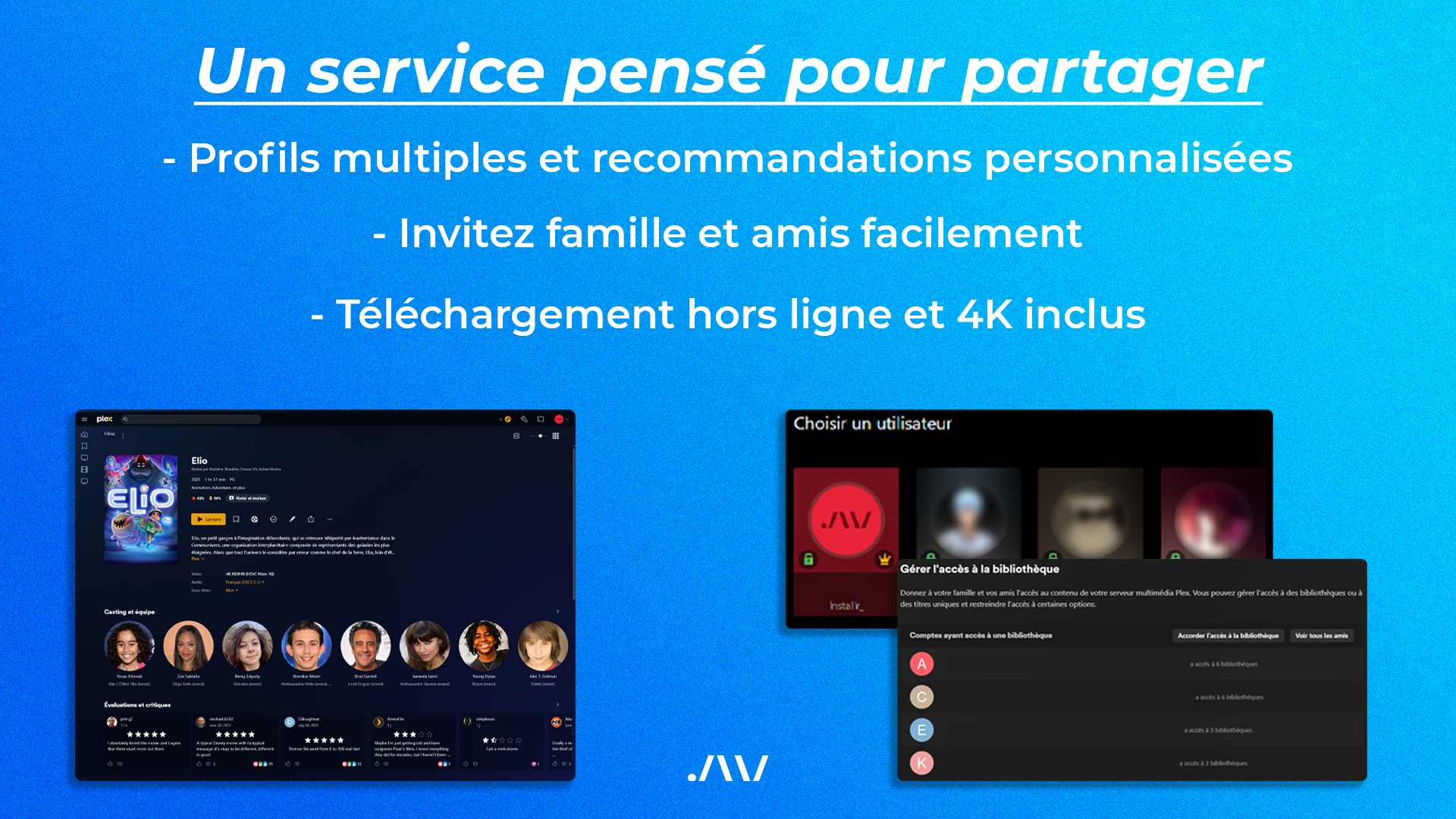 Un service pensé pour partager